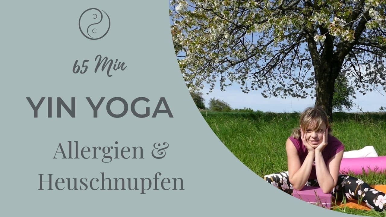 Yin Yoga bei Allergien, Heuschnupfen und Atembeschwerden