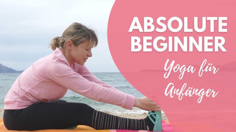 Absolute Beginner Yoga - Yoga für Anfänger