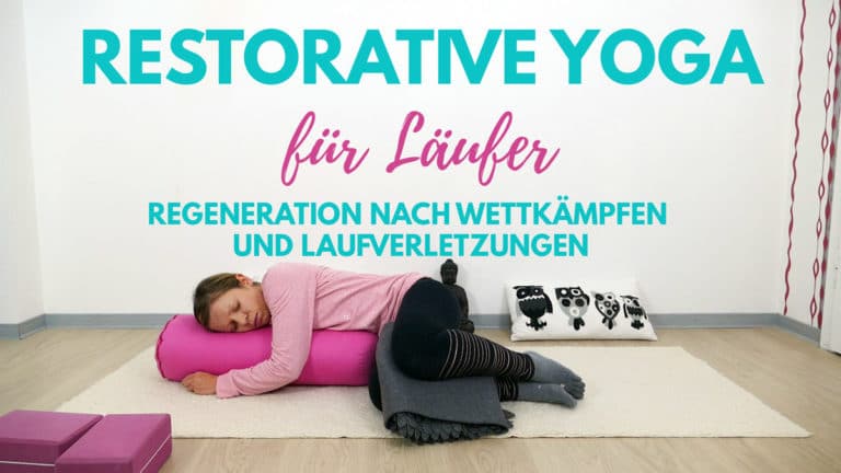 Restorative Yoga für Läufer