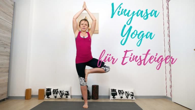 Vinyasa Yoga für Einsteiger – deine erste Yoga Stunde