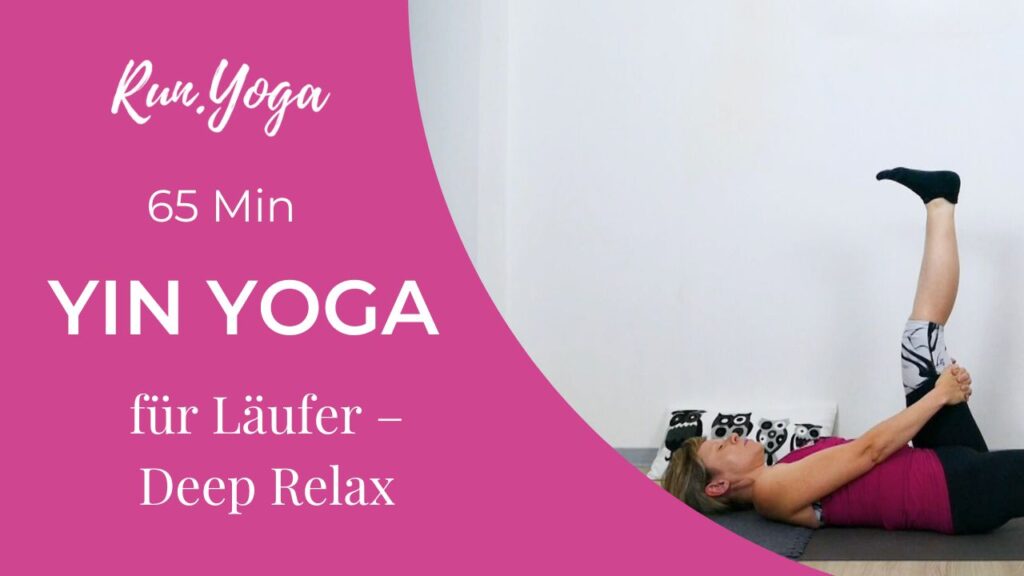 Yin Yoga für Läufer – Deep Relax