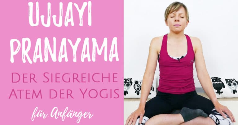 Ujjayi Pranayama – der siegreiche Atem