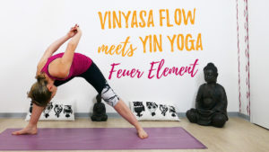 Vinyasa Flow meets Yin Yoga Feuer Element