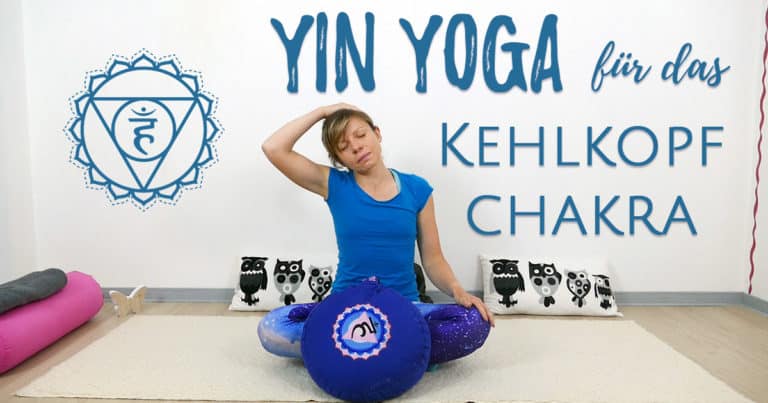 Yin Yoga für das Halschakra – Vishudda