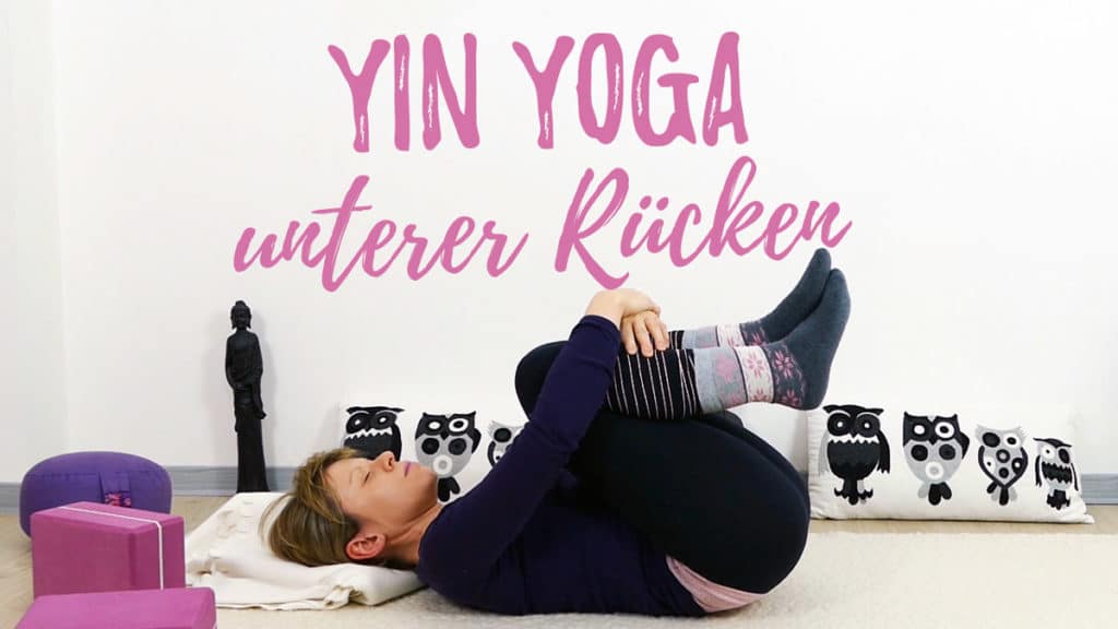 Yin Yoga für den unteren Rücken
