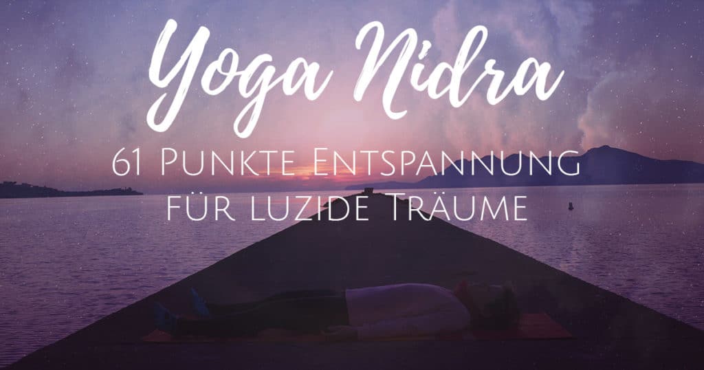 Yoga Nidra 61 Punkte Entspannung