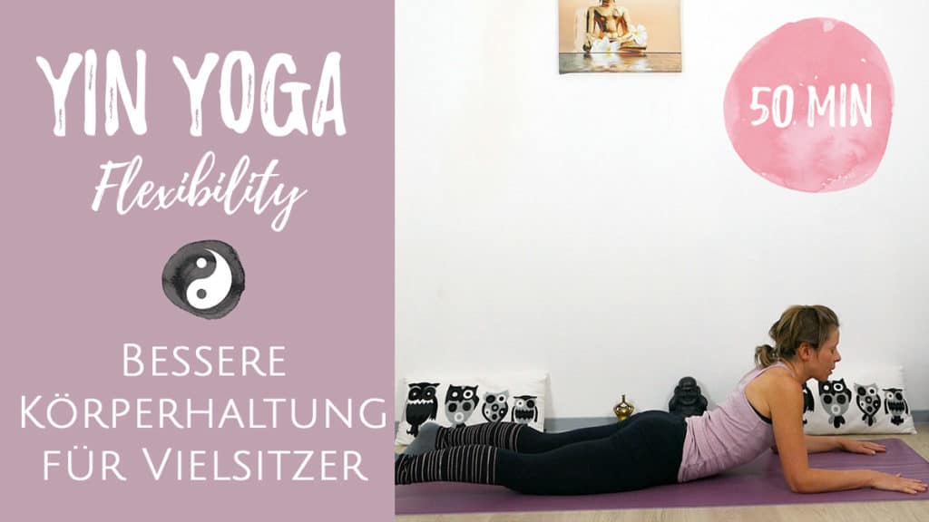 Yin Yoga für eine bessere Haltung