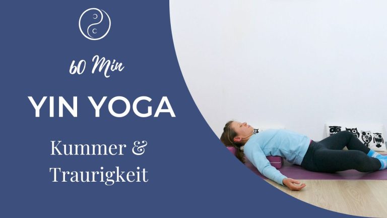 Yin Yoga bei Kummer & Traurigkeit