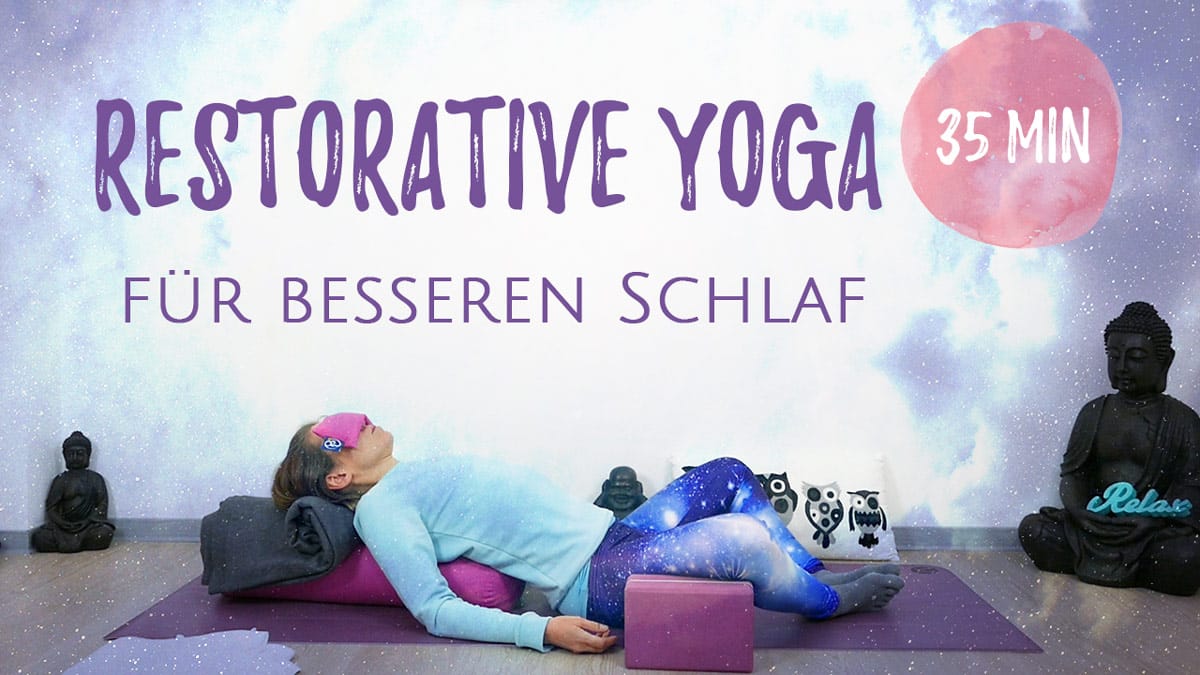 Restorative Yoga zum Einschlafen