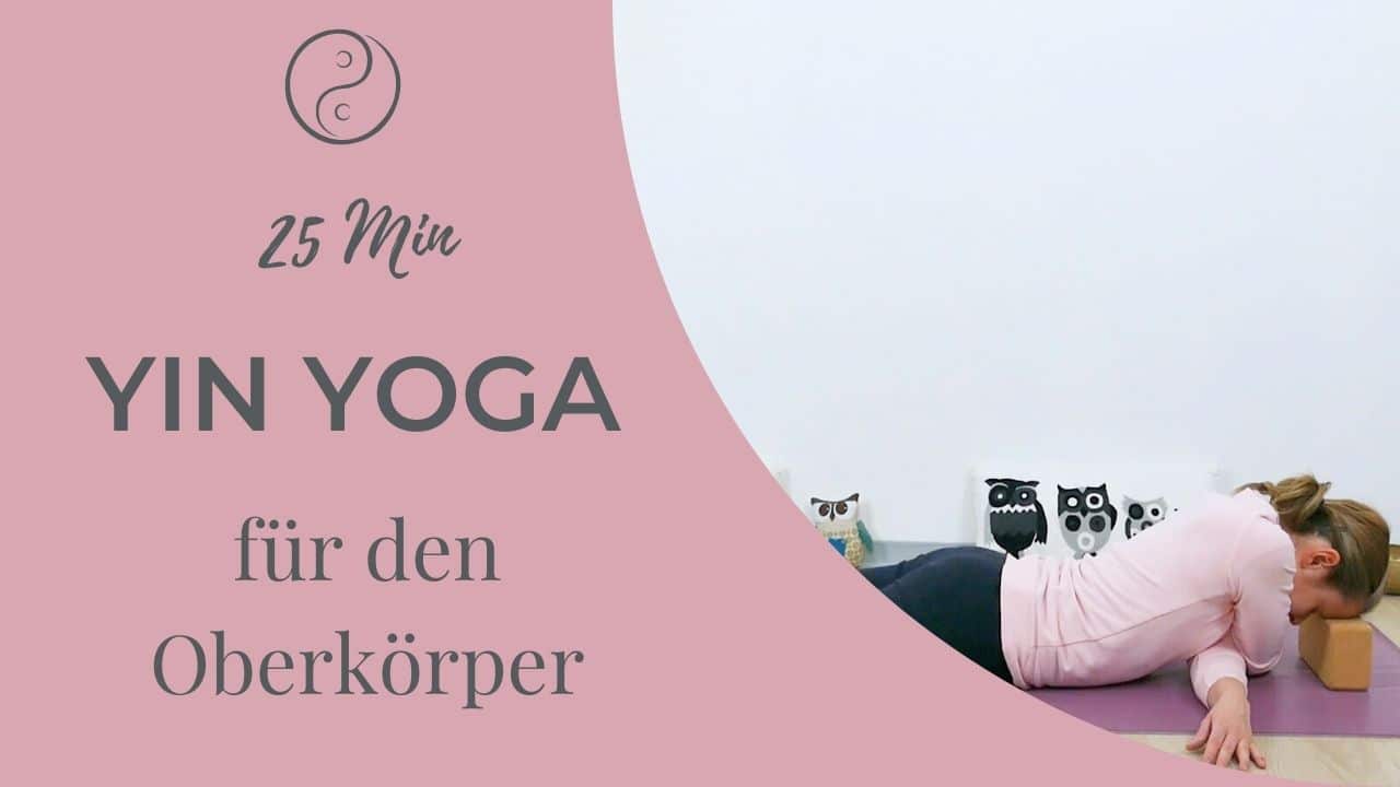 Yin Yoga Mini für den Oberkörper