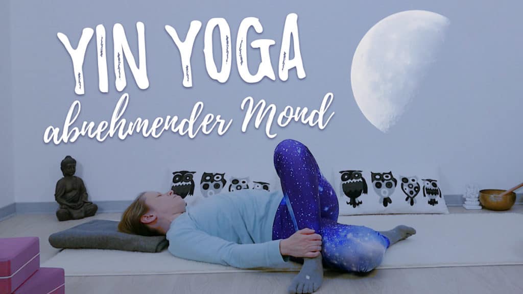 Yin Yoga Mini für den abnehmenden Mond - Loslassen