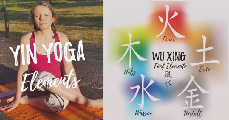 Yin Yoga Elements - Yin Yoga im Zeichen der 5 Elemente