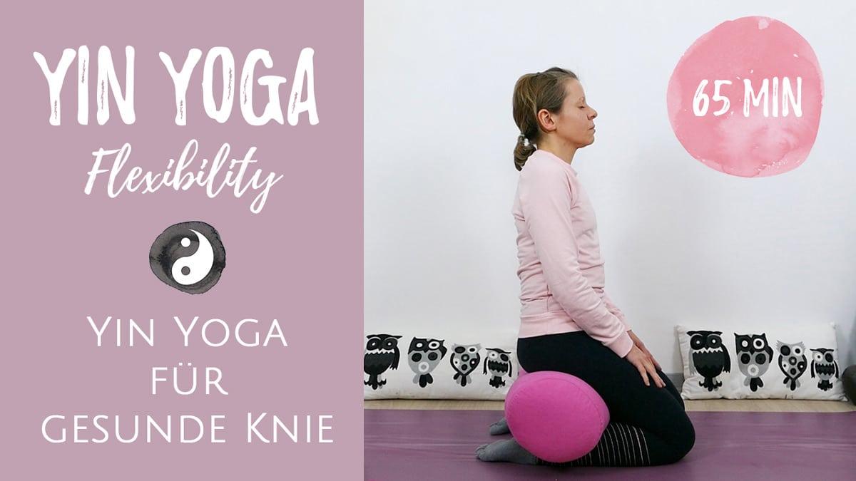 Yin Yoga für gesunde Knie
