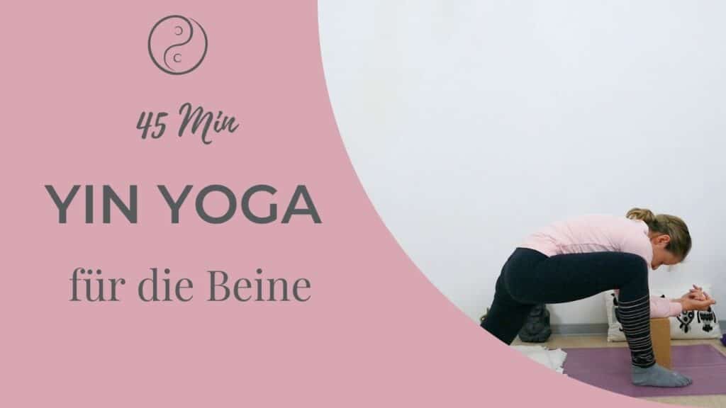 Yin Yoga für die Beine