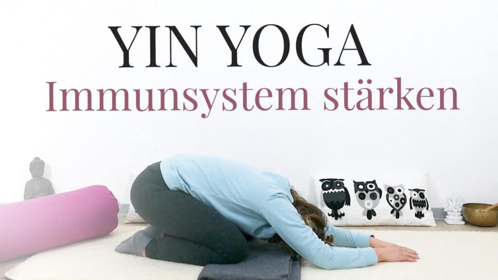 Yin Yoga für das Immunsystem