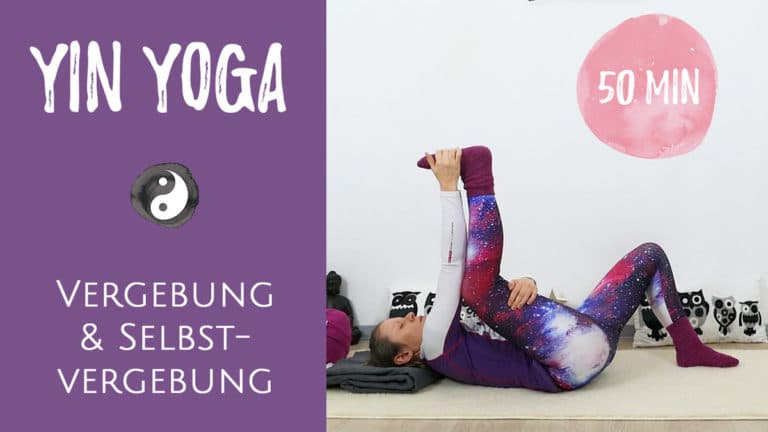 Yin Yoga für Vergebung & Selbstvergebung