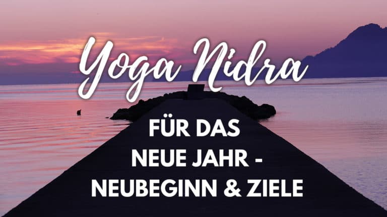 Yoga Nidra für das neue Jahr