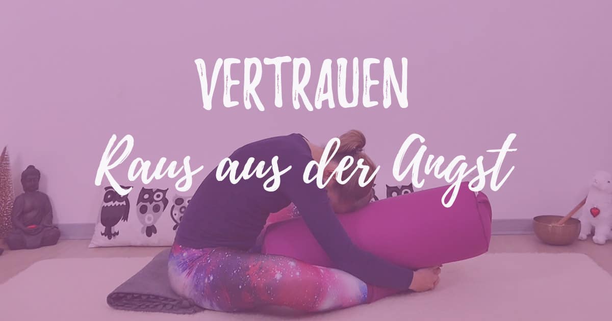 Anti Angst Programm - Vertrauen