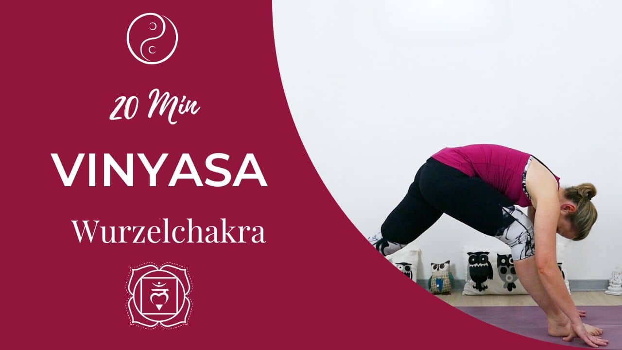 Vinyasa Yoga für das Wurzelchakra – Erdung und Urvertrauen