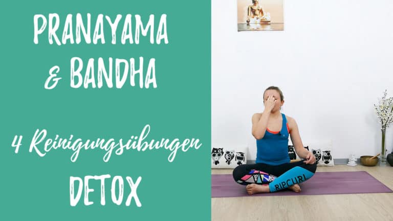 4 Purifications - 4 Reinigungsübungen - Pranayama & Bandha