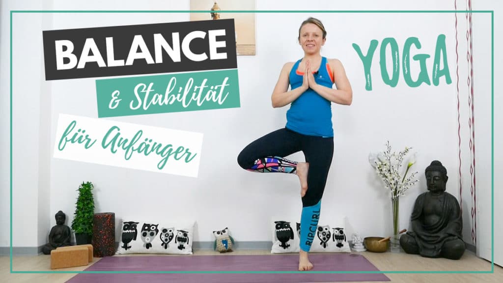 Yoga für Anfänger Balance & Stabilität