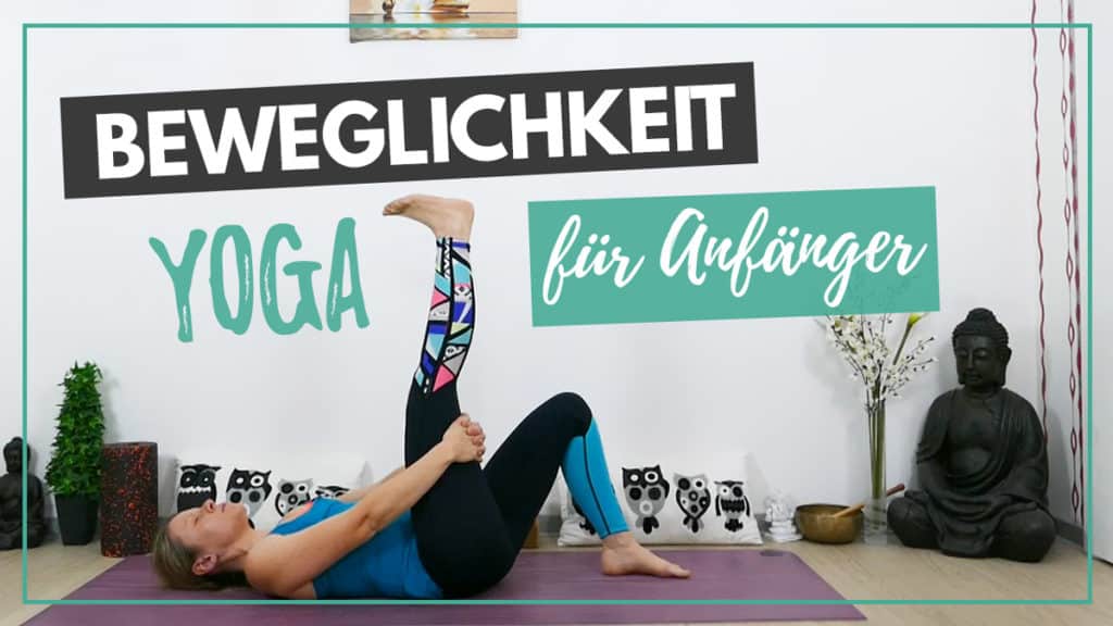 Yoga für mehr Beweglichkeit - Morgenroutine für Anfänger