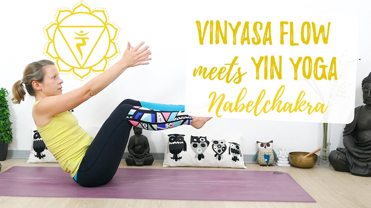 Vinyasa meets Yin Yoga Nabelchakra