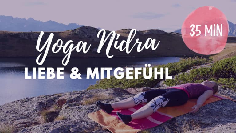 Yoga Nidra für Liebe und Mitgefühl