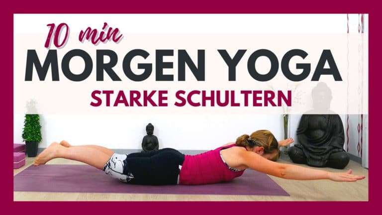 10 Min Yoga Morgenroutine für starke Schultern & oberen Rücken