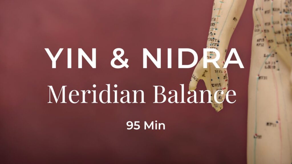 Yin Yoga & Yoga Nidra Meridian Balance