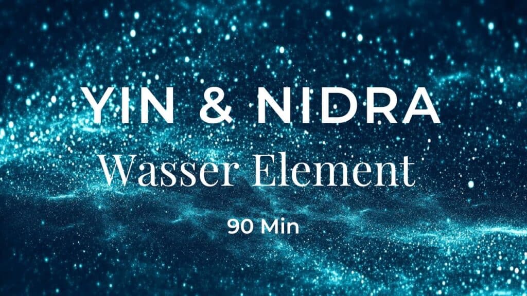 Live Yin Yoga & Yoga Nidra Wasser Element