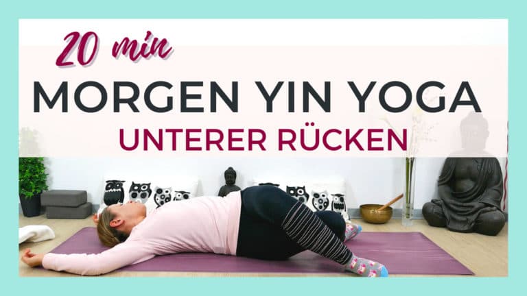 20 Min Yin Yoga am Morgen - unterer Rücken