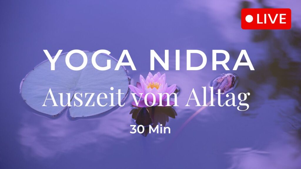 Yoga Nidra - Auszeit vom Alltag
