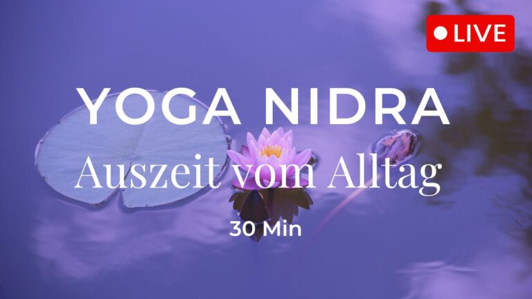 Yoga Nidra - Auszeit vom Alltag