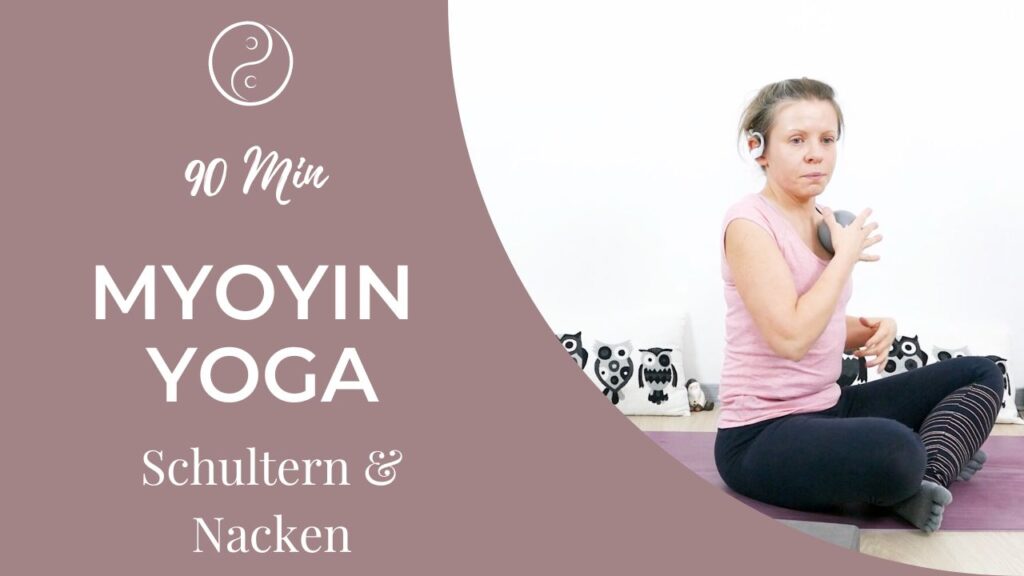 Yin Yoga & Myofascial Release für Schultern und Nacken