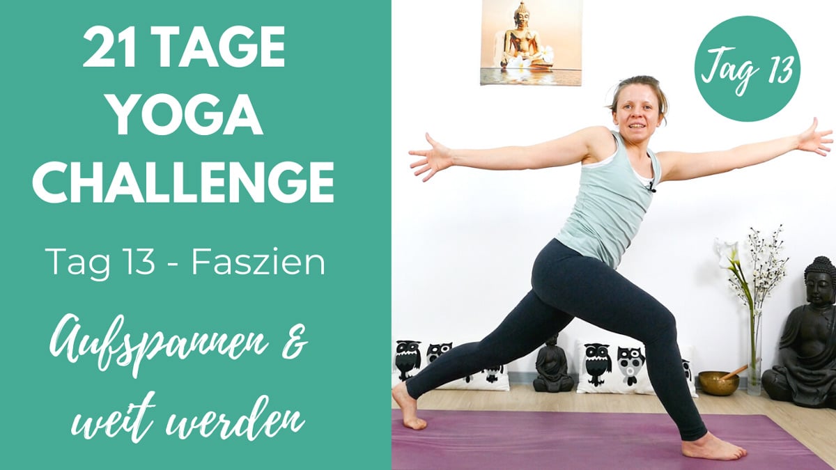 Faszien Yoga - Aufspannen und weit werden | 21 Tage Yoga Challenge