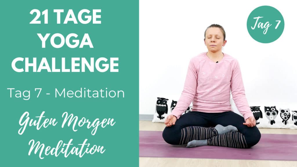 Guten Morgen Meditation | 21 Tage Yoga Challenge