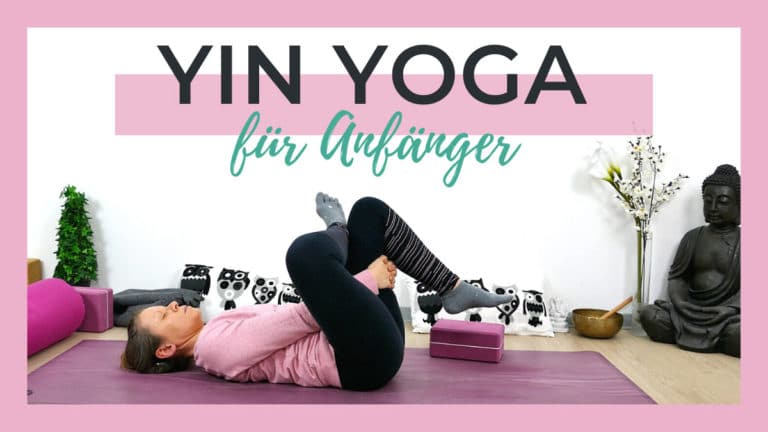 Beginners Mind - Yin Yoga für Anfänger