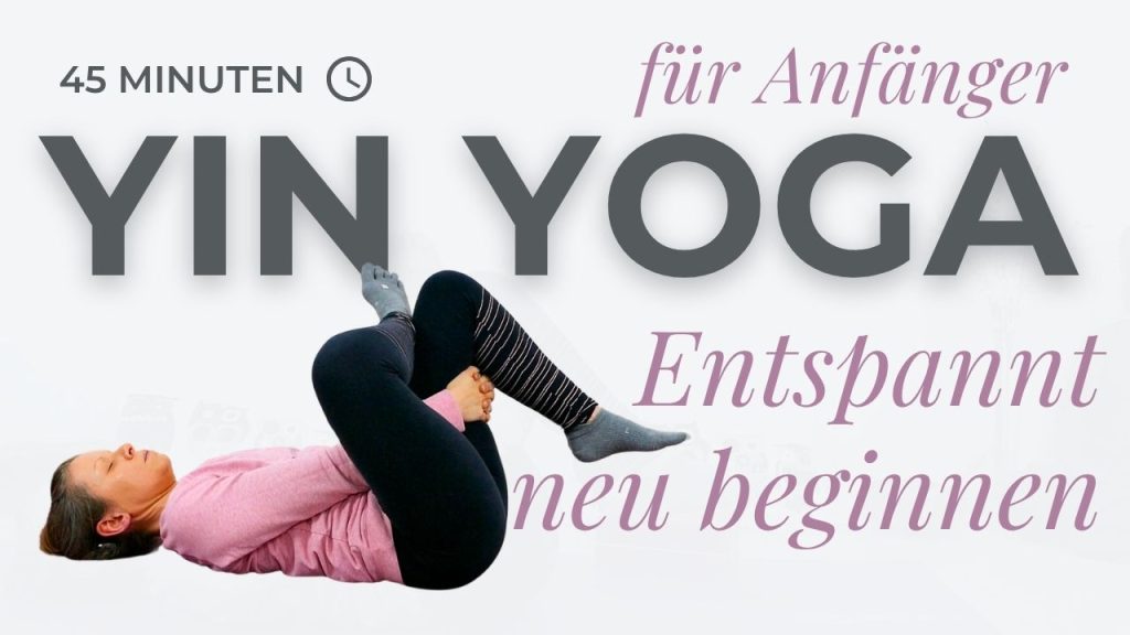 Beginners Mind - Yin Yoga für Anfänger
