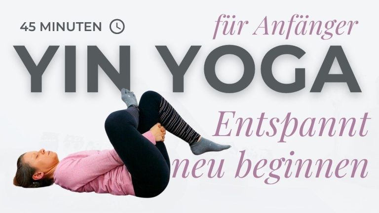 Beginners Mind - Yin Yoga für Anfänger
