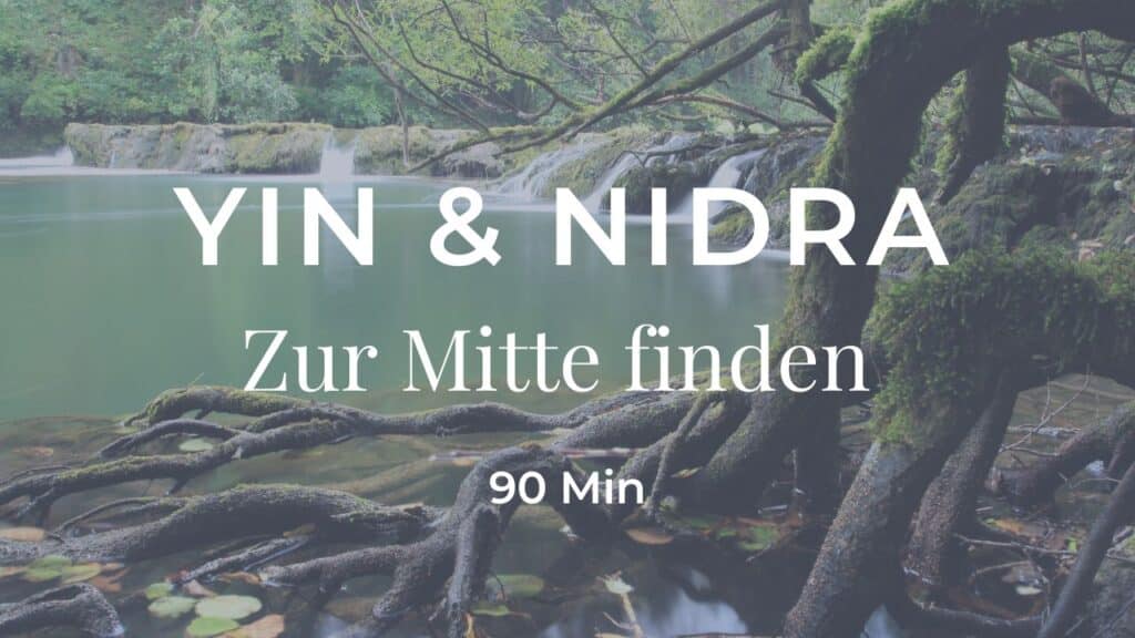 Yin Yoga & Yoga Nidra Element Erde – zur Mitte finden