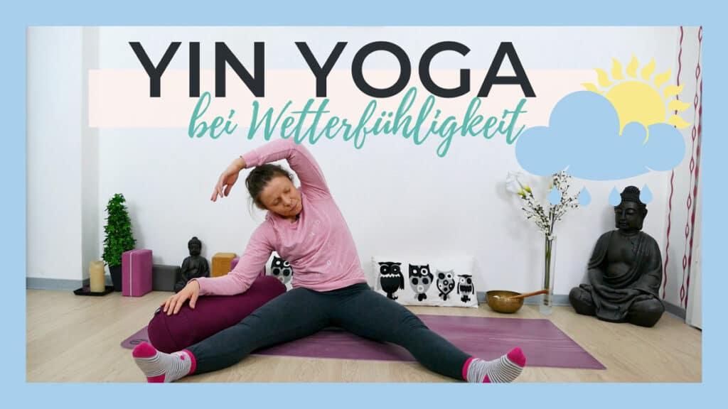 Yin Yoga bei Wetterfühligkeit