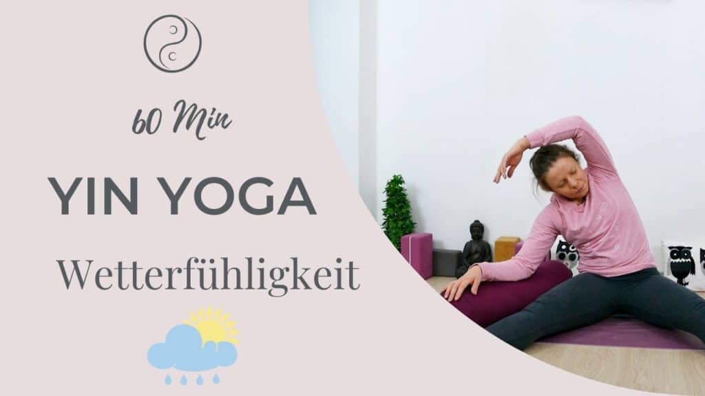 Yin Yoga bei Wetterfühligkeit