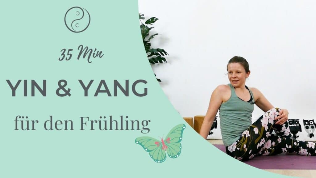 Yin & Yang Yoga für den Frühling