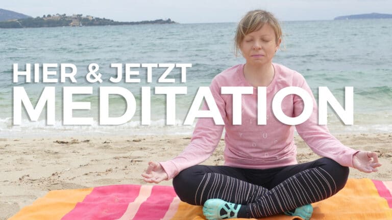 Achtsamkeit Meditation - Ankern im Hier und Jetzt