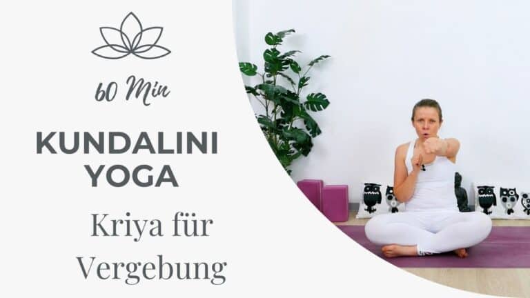 Kundalini Yoga Kriya für Vergebung