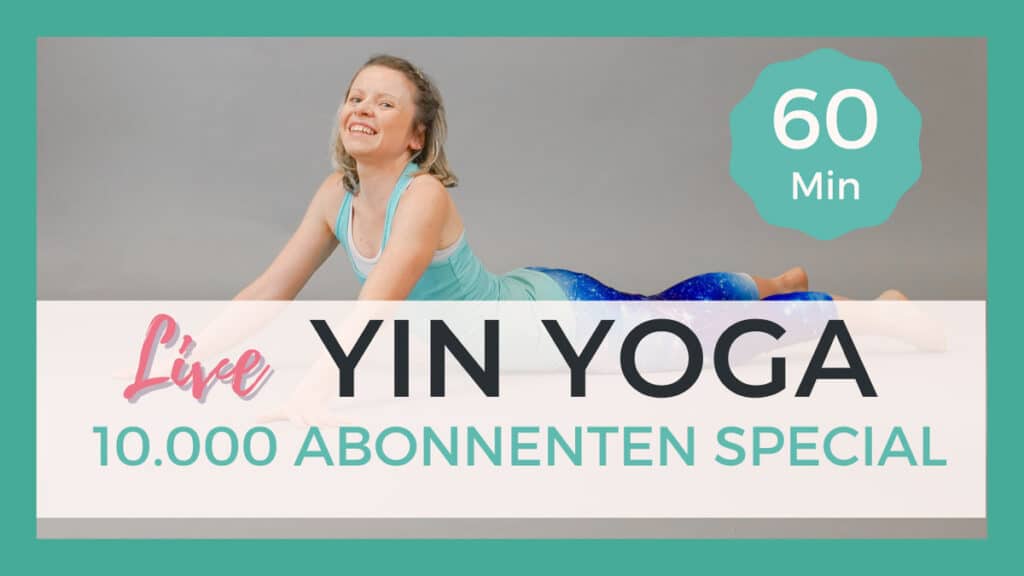 Live Yin Yoga 10.000 Abonnenten Special