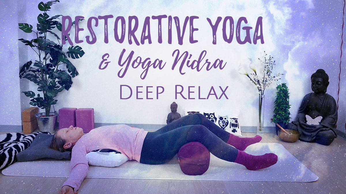 Restorative Yoga & Yoga Nidra - Deep Relax