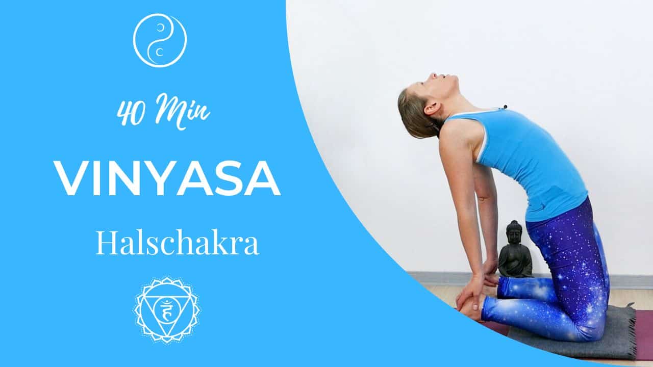 Vinyasa Yoga für das Vishudda Chakra