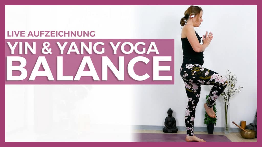 Yin & Yang Yoga für Balance und Erdung